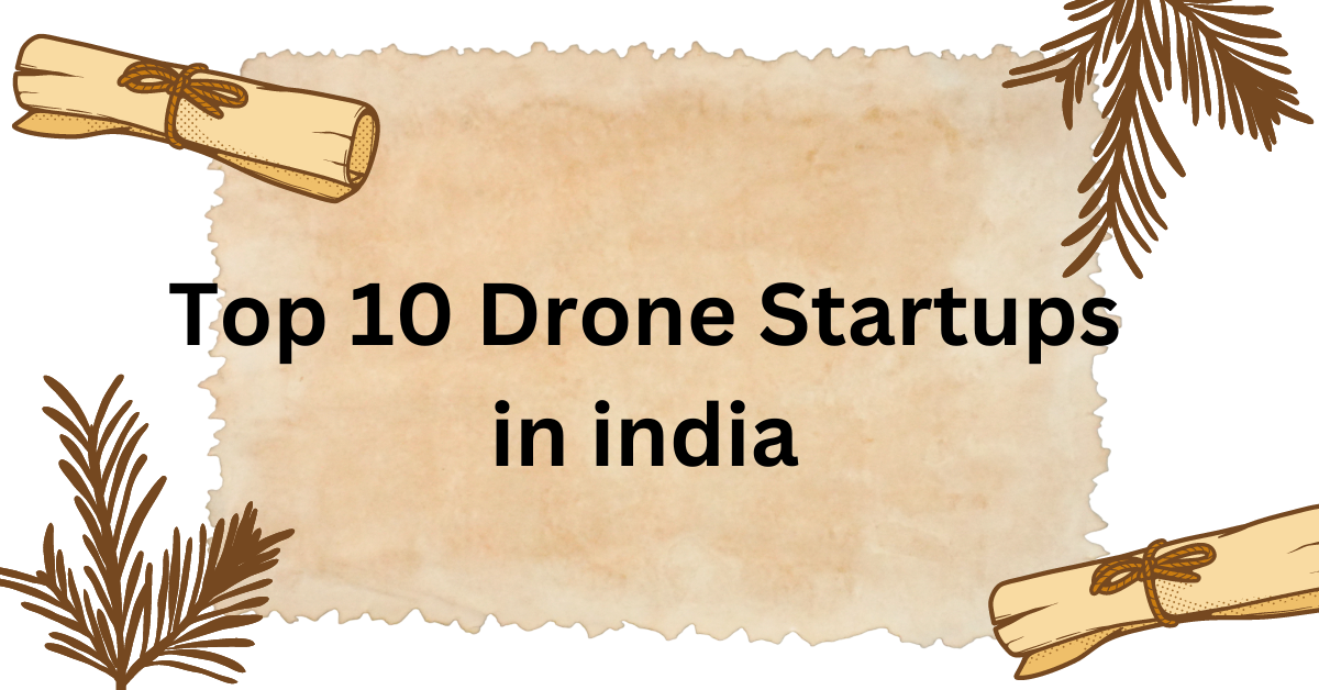 Top 10 Drone Startups in india