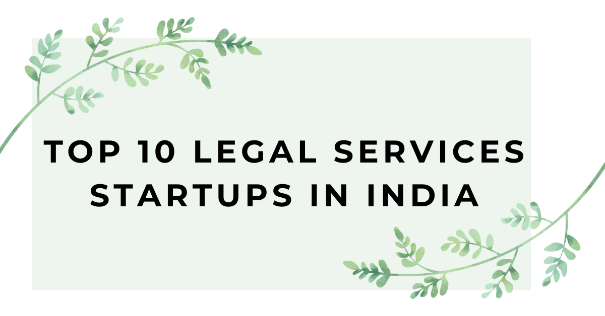 Top 10 Legal Services Startups in india