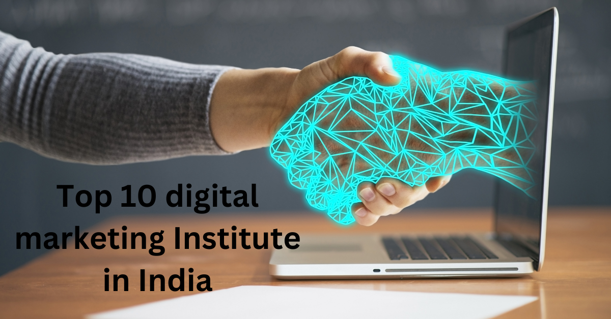 Top 10 digital marketing Institute in India