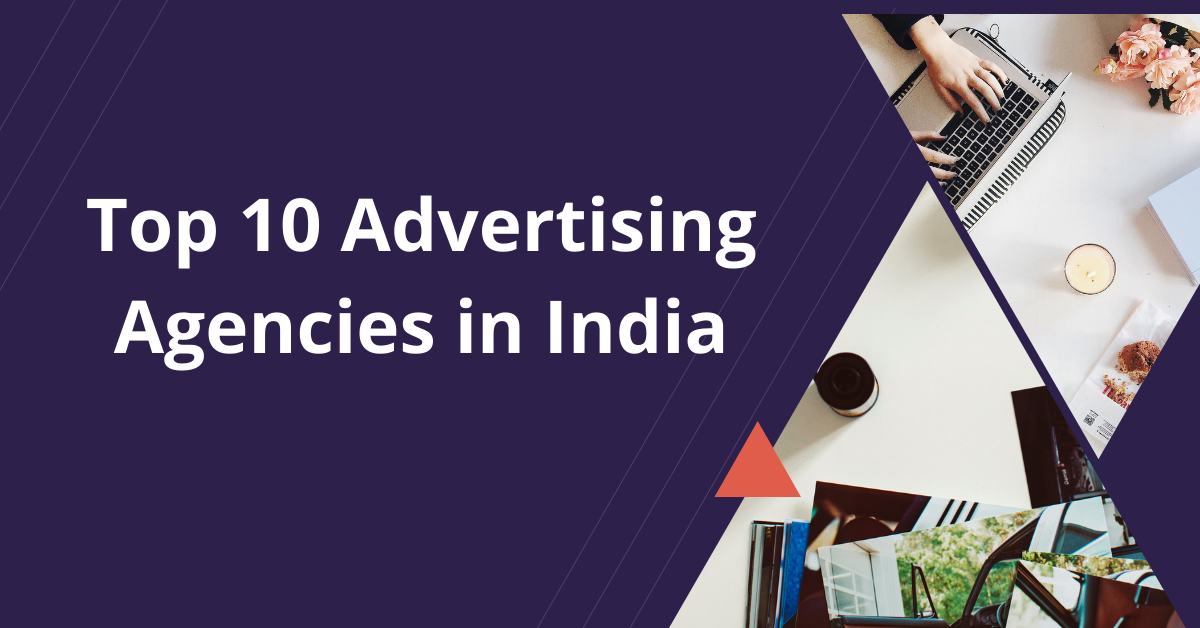 Top 10 Advertising Agencies in India