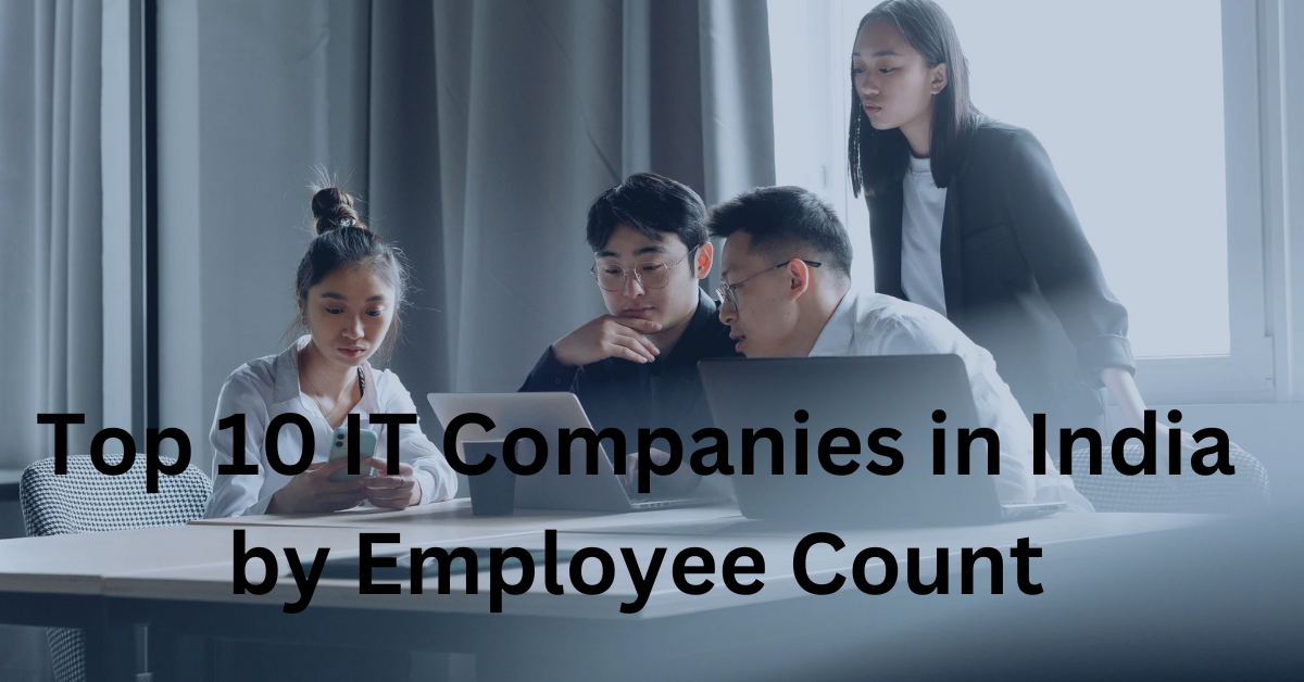 Top 10 IT Companies in India by Employee Count