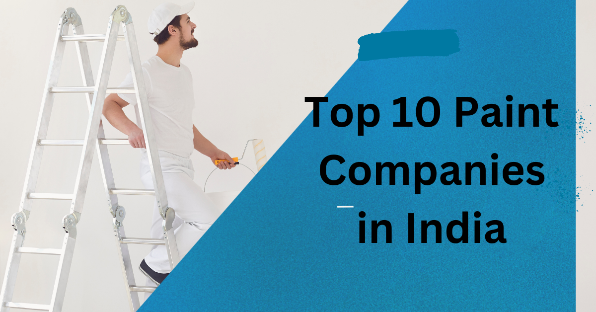 Top 10 Paint Companies in India